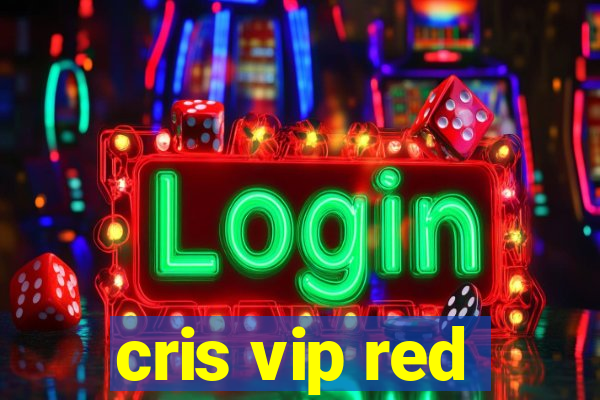 cris vip red